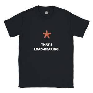 AI Humor T-shirt | Det är lastbärande T-shirt | Mjuk rund hals