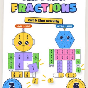 May include: A Build-a-Robot Fractions cut and glue activity sheet featuring two robots named Bolt and Gizmo. The worksheet includes two levels and six pages, with colorful geometric shapes labeled with fractions to assemble the robot figures.