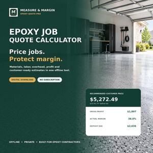May include: A digital download for an Epoxy Job Quote Calculator. The dark green graphic displays the text: Epoxy Job Quote Calculator, Price jobs. Protect margin. Materials, labour, overhead, profit and customer-ready estimates in one offline tool.