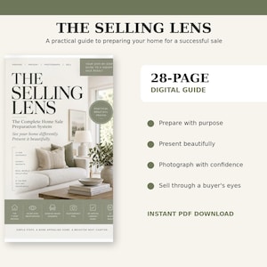 May include: A 28-page digital guide titled The Selling Lens, a practical guide to preparing your home for a successful sale. The cover features a living room interior with a sofa, pillows, and a lamp, alongside text detailing home preparation.