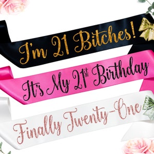 Its My 21st Birthday Sash, Finally Twenty One Sash, I'm 21 Bitches Birthday Sash, 21st Birthday Gift, Birthday Girl Sash, 21 Birthday Sash