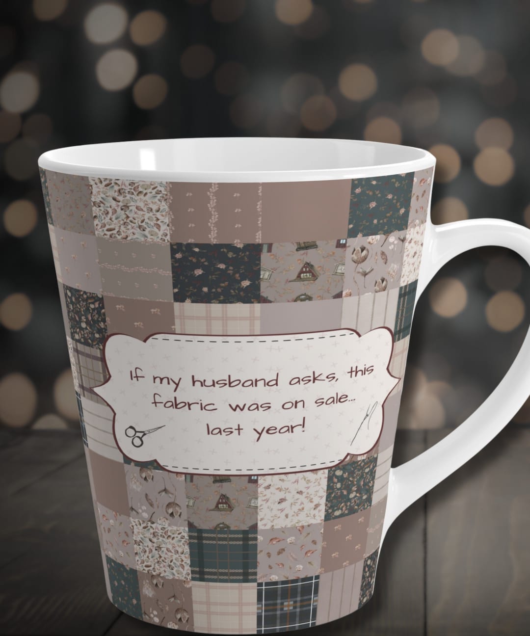 Quilting Humor Gift for Quilt Lover Gift Mug for Quilter Funny Quilting