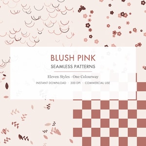 May include: A digital collection of blush pink seamless patterns featuring eleven styles including abstract arches, small flowers, scattered leaves, and a checkered grid. The central white text overlay reads BLUSH PINK SEAMLESS PATTERNS, Eleven Styles, One Colourway, INSTANT DOWNLOAD, 300 DPI, COMMERCIAL USE.