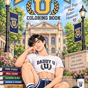 May include: A coloring book titled Daddy U featuring a university campus scene. The cover shows a person in a white crop top and blue shorts sitting on steps with books, a laptop with a rainbow sticker, and a gym bag, all branded with Daddy U.