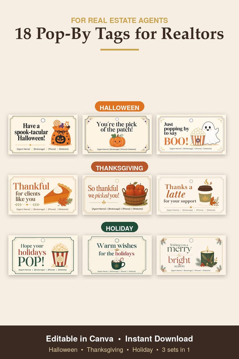 May include: A collection of 18 printable gift tags for real estate agents, categorized by Halloween, Thanksgiving, and Holiday themes. Each rectangular tag features seasonal illustrations, festive text, and placeholders for contact information.
