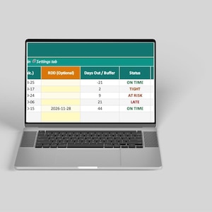 May include: A silver laptop displaying a spreadsheet on its screen. The table includes columns for RDD (Optional), Days Out/Buffer, and Status, with text entries such as ON TIME, TIGHT, AT RISK, LATE, and a specific date of 2026-11-28 visible in the cells.