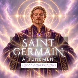 Saint Germain Attunement - Frequency Alignment + Light Code, Charged Digital Artwork