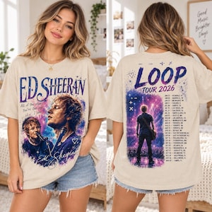 May include: A beige short-sleeve t-shirt featuring Ed Sheeran graphics. The front displays the artist's name, portraits, and the text All of the stars You're the one I see. The back shows a concert scene, the text LOOP TOUR 2026, and tour dates.