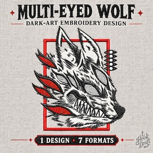 Puede incluir: Un diseño de bordado que muestra un lobo de múltiples ojos con pelaje blanco y negro y detalles en rojo, dentro de un marco rectangular rojo. El texto dice MULTI-EYED WOLF DARK-ART EMBROIDERY DESIGN y 1 DESIGN 7 FORMATS sobre fondo texturizado.