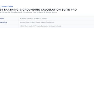 May include: A digital document titled IEC 60364 EARTHING & GROUNDING CALCULATION SUITE PRO. It lists features including standard compliance with IEC 60364-5-54 and 60364-4-41, compatibility with Microsoft Excel 2016 and Google Sheets, and an A4 certificate.