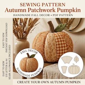 Pode incluir: Um molde de costura para uma abóbora de patchwork de outono com o texto SEWING PATTERN Autumn Patchwork Pumpkin, HANDMADE FALL DECOR, PDF PATTERN, EASY TO SEW, INSTANT PDF DOWNLOAD, US LETTER & A4, SEAM ALLOWANCE INCLUDED.