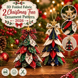 Könnte beinhalten: Zwei 3D-Weihnachtsbaumschmuckstücke aus gefaltetem Stoff mit geschichteten, spitzen Stoffblütenblättern in Rot, Grün, Weiß und Marineblau, verziert mit goldenen Sternen und Schleifen. Der Text lautet 3D Folded Fabric 2 Christmas Tree Ornament Pattern 2026.