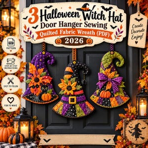 Könnte beinhalten: Ein Schnittmuster für drei gesteppte Hexenhut-Türhänger aus Stoff mit Kürbissen, Sonnenblumen und einer schwarzen Katze. Das Design enthält den Text 3 Halloween Witch Hat Door Hanger Sewing Quilted Fabric Wreath (PDF) 2026.