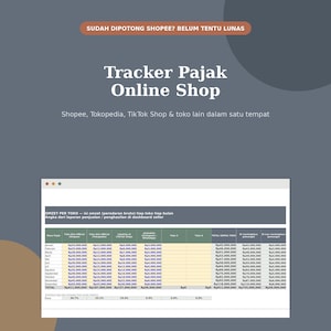 Peut inclure: Un modèle de feuille de calcul numérique intitulé Tracker Pajak Online Shop pour suivre le chiffre d'affaires mensuel sur plusieurs plateformes comme Shopee, Tokopedia et TikTok Shop, avec des colonnes pour le chiffre d'affaires brut et les taxes.