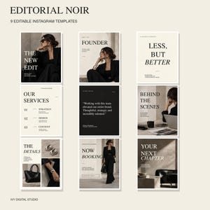 May include: A collection of nine editable Instagram templates titled Editorial Noir, featuring a neutral color palette with black and white photography, serif typography, and layouts for services, testimonials, and brand storytelling.