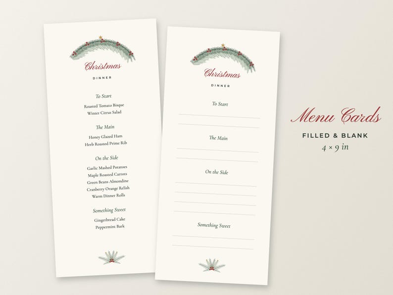 May include: Two 4 x 9 inch Christmas dinner menu cards on cream paper. One card is filled with text, the other is blank with lines. Both feature a green pine branch illustration with red berries at the top and bottom, and the text Christmas Dinner.