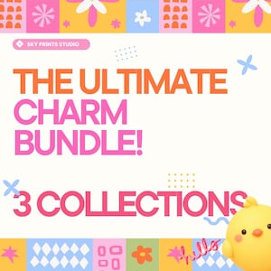 May include: A digital graphic featuring the text SKY PRINTS STUDIO, THE ULTIMATE CHARM BUNDLE!, and 3 COLLECTIONS in orange and pink. The design includes colorful geometric patterns, small blue crosses, and a yellow chick figure in the corner.