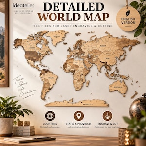 Peut inclure: Une carte du monde détaillée en bois découpé au laser, affichant les pays, les États et les provinces. L'image présente le texte 'DETAILED WORLD MAP', 'SVG FILES FOR LASER ENGRAVING & CUTTING' ainsi que la mention 'Turn Ideas into Creations'.