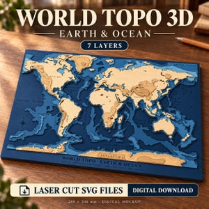 May include: A 3D layered wooden world map featuring light tan landmasses and deep blue ocean depths. The map displays text labels for continents and oceans, with the title WORLD TOPO 3D EARTH & OCEAN 7 LAYERS and LASER CUT SVG FILES.