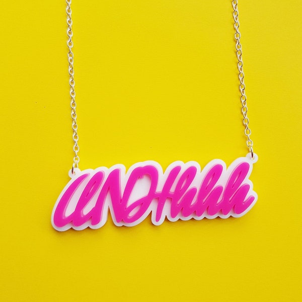 UNHhhh Trixie and Katya inspired necklace - laser cut acrylic