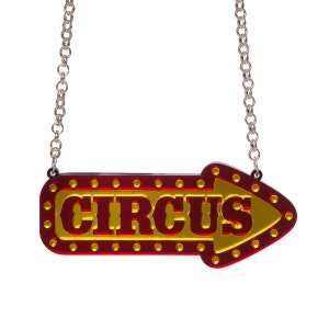 Circus Sign Necklace - laser cut acrylic