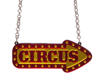 Circus Sign Necklace - laser cut acrylic