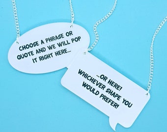 THE ORIGINAL Speech Bubble necklace - customise me - laser cut acrylic