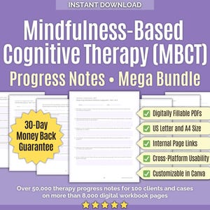May include: A digital bundle of Mindfulness-Based Cognitive Therapy (MBCT) progress notes featuring multiple document pages, a yellow 30-Day Money Back Guarantee starburst, and five green checkmark boxes listing features like Digitally Fillable PDFs.