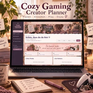 Könnte beinhalten: Ein Laptop-Bildschirm mit einem digitalen Cozy Gaming Creator Planner und einer Dashboard-Oberfläche. Der Bildschirm zeigt Text wie Cozy Gaming, Schön, dass du da bist und Du kannst mehr, als du manchmal selbst glaubst. Die Benutzeroberfläche enthält Bereiche für Planung, Streaming und Inhaltsorganisation.
