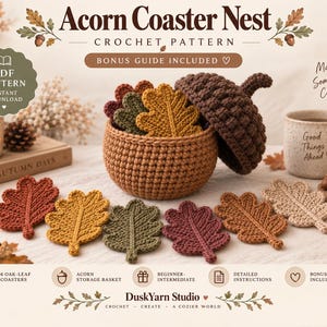 以下が含まれることがあります： Acorn Coaster Nestというタイトルの編み図。蓋付きの茶色のどんぐり型バスケットと、赤、黄、緑、ベージュのオークの葉の形をしたコースターが複数含まれています。テキストにはPDF Pattern、Bonus Guide Included、DuskYarn Studioと記載されています。