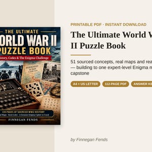 Op de afbeelding: Een digitaal product getiteld The Ultimate World War II Puzzle Book door Finnegan Fends. De cover toont een Enigma-machine, historische kaarten en soldaten. Het bevat 51 concepten, 112 pagina's, A4- en US Letter-formaten en een antwoordsleutel.