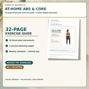 Puede incluir: Una guía de ejercicios digital de 32 páginas titulada Range of Motion Co. At-Home Abs & Core. El documento incluye 10 movimientos ilustrados, dos páginas de planificación de sesiones, un horario semanal y un registro de actividades. Disponible en A4 y US Letter.