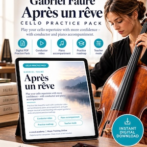 Può includere: Un tablet digitale mostra il pacchetto di pratica per violoncello Gabriel Fauré Après un rêve, con video del direttore, accompagnamento al pianoforte e tabella di marcia. Lo schermo mostra testo e un paesaggio. Un violoncello è visibile.