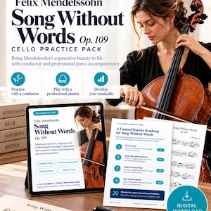 May include: A digital cello practice pack for Felix Mendelssohn's Song Without Words Op. 109, featuring a tablet displaying the course interface, a printed practice roadmap, sheet music, and a digital download icon on a wooden surface.