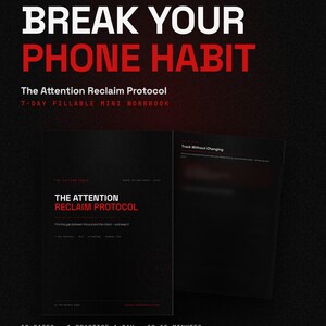 Può includere: Un mini quaderno di esercizi PDF compilabile di 12 pagine intitolato Break Your Phone Habit: The Attention Reclaim Protocol. Il documento nero presenta testo bianco e rosso, tra cui 7-Day Fillable Mini Workbook, 12 Pages, 1 Practice a Day e 10-15 Minutes. Disponibile nei formati A4 e US Letter.