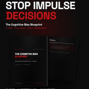 Op de afbeelding: Een invulbaar PDF-werkboek getiteld STOP IMPULSE DECISIONS: The Cognitive Bias Blueprint. De zwarte omslag bevat witte en rode tekst, waaronder 7-DAY FILLABLE MINI WORKBOOK, 12 PAGES, 1 PRACTICE A DAY en 10-15 MINUTES. Een tweede pagina toont een Novelty Log.