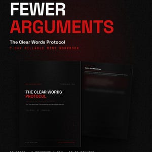 Może przedstawiać: Czarny, wypełnialny minizeszyt ćwiczeń w formacie PDF zatytułowany Fewer Arguments: The Clear Words Protocol. Okładka zawiera biały i czerwony tekst, w tym 12 stron, 1 ćwiczenie dziennie i 10-15 minut. Dostępny w formatach A4 i US Letter.