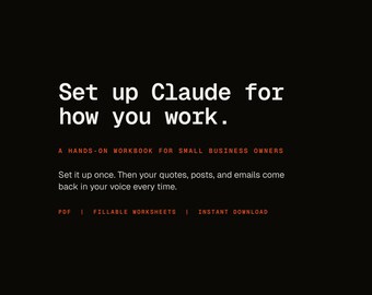 Working with Claude AI Workbook PDF | Setup Guide and Fillable Worksheets for Small Business Owners | 8 Modules, 45 Prompts, 5-Day Plan