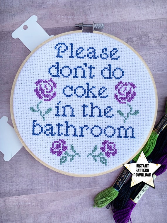 Please Dont Do Coke In The Bathroom Cross Stitch Pattern Four Flower Design Easy Modern Embroidery Instant Digital Download Xstitch Pdf -