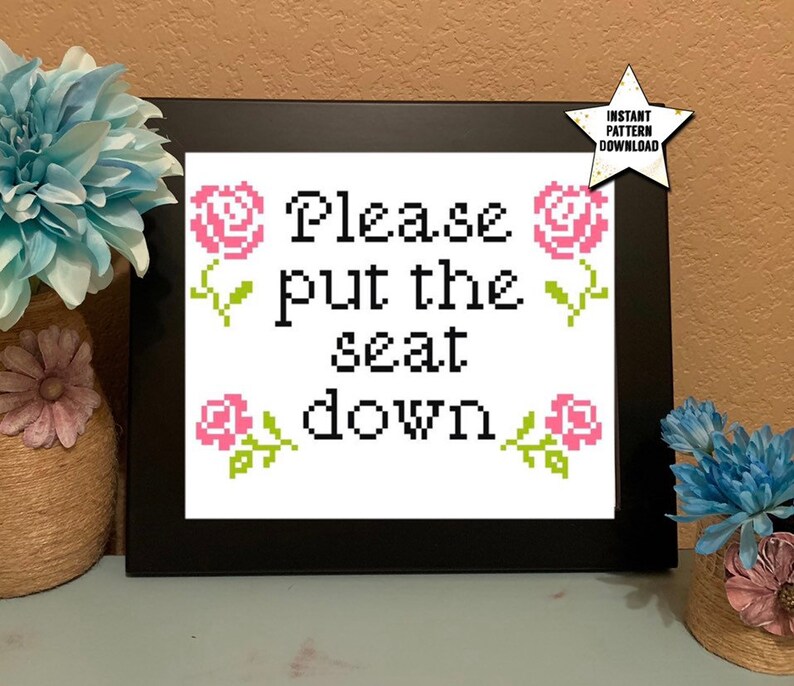 Please Put The Seat Down Cross Stitch Pattern Funny Bathroom Etsy
