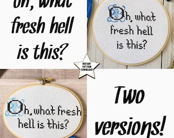 2 Versions Of Oh What Fresh Hell Is This Cross Stitch Pattern | Beginner Modern Embroidery | Instant Digital Download PDF | Easy DIY Craft