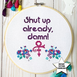 Shut Up Already Damn Counted Cross Stitch Pattern | DIY Modern Embroidery Home Decor | Printable Instant Download PDF | Needle Craft