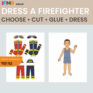 May include: A digital download PDF file titled DRESS A FIREFIGHTER CHOOSE CUT GLUE DRESS featuring a paper doll activity. The set includes a cartoon figure in a blue tank top and shorts, alongside cut-out firefighter gear in red and navy blue.