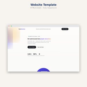 May include: A website template featuring a clean layout with the text YourBusiness, About, Services, Portfolio, Testimonials, Contact, Get in Touch, We build brands that people remember, Start a Project, View Our Work, and statistics 120+, 98%, 8.