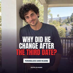 Why did he change after the third date? | Personalized Audio Reading + Advanced PDF