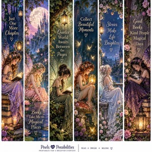 May include: A set of six vertical bookmarks featuring fantasy illustrations of fairies in ethereal settings with floral accents, lanterns, and castles. Each bookmark includes inspirational text such as Just One More Chapter, Collect Beautiful Moments, and Good Books Kind People Magical Days.