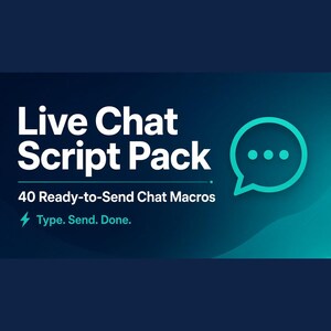 Peut inclure: Un graphique numérique avec un fond dégradé bleu foncé à sarcelle présentant le texte blanc Live Chat Script Pack, 40 Ready-to-Send Chat Macros, et Type. Send. Done. avec une icône de bulle de dialogue sarcelle contenant trois points.