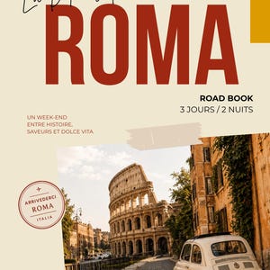 Könnte beinhalten: Ein Reiseführer mit dem Titel La Dolce Vita ROMA ROAD BOOK 3 JOURS / 2 NUITS mit einem Foto des Kolosseums in Rom und einem weißen Oldtimer auf einer Kopfsteinpflasterstraße. Ein runder Stempel zeigt ARRIVEDERCI ROMA ITALIA mit einem Flugzeugsymbol.