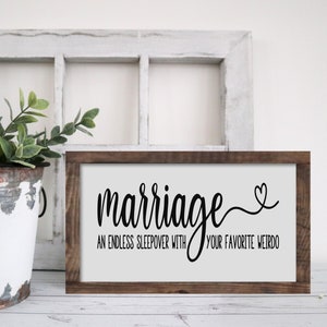 Marriage An Endless Sleepover With Your Favorite Weirdo Wooden Sign, Master Bedroom Wall Decor, Gift For Couple