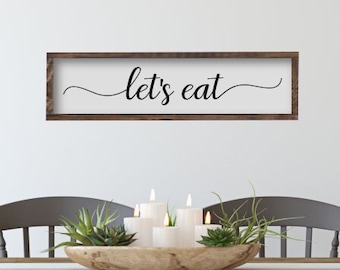 Lets Eat Wood Framed Dining Room Wall Art, Wooden Kitchen Decor, Breakfast Nook Wall Sign, Vacation Home Decor, Farmhouse Style Kitchen Sign